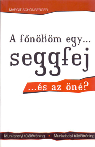 Margit Schnberger - A fnkm egy...seggfej...s az n?