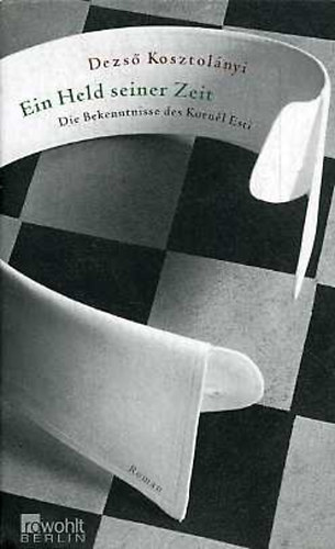 Kosztolányi Dezső - Ein Held seiner Zeit