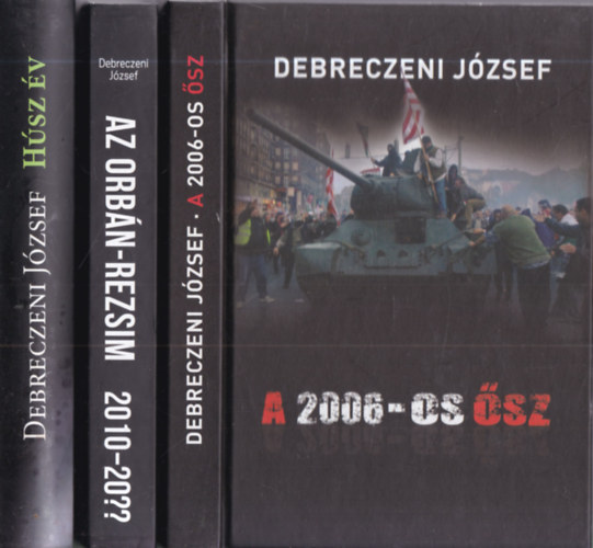 Debreczeni József - 3 db. politika (A 2006-os ősz + Az Orbán-rezsim 2010-20?? + Húsz év)