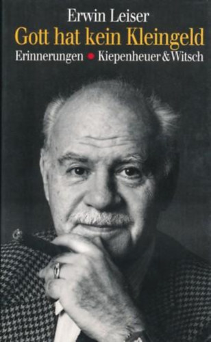 Gott hat kein Kleingeld - Erinnerungen