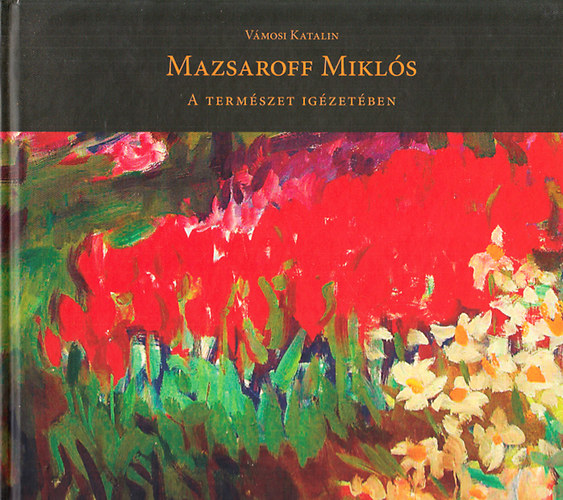 Mazsaroff Mikls - A termszet igzetben