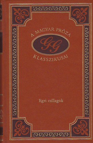 Egri csillagok (A magyar prza klasszikusai 5.)