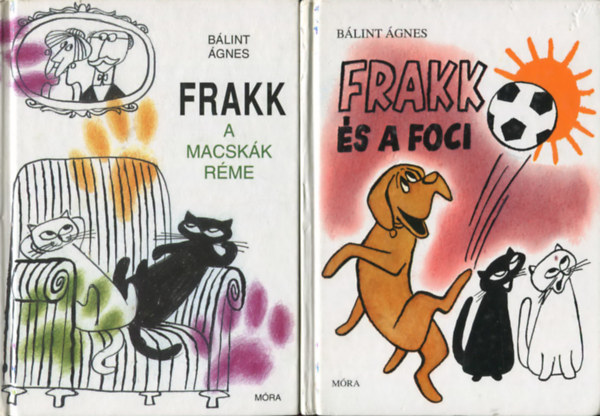 Frakk knyvek (2 db): Frakk s a foci + Frakk a macskk rme