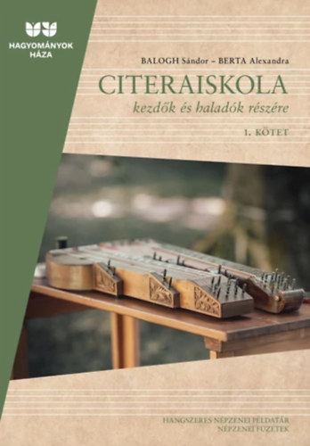 Balogh Sndor - Berta Alexandra - Citeraiskola kezdk s haladk rszre 1-2.
