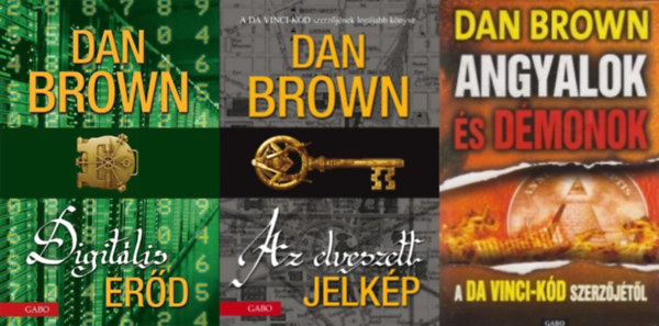 Dan Brown - 3 db Dan Brown regny: Az elveszett jelkp + Angyalok s dmonok + Digitlis erd