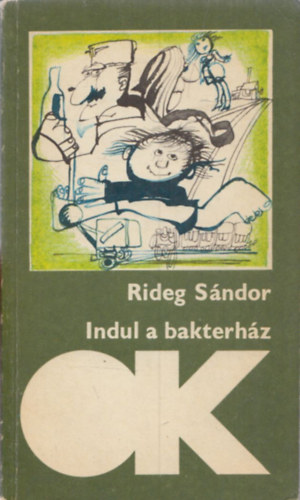 Indul a bakterh�z (Olcs� K�nyvt�r)