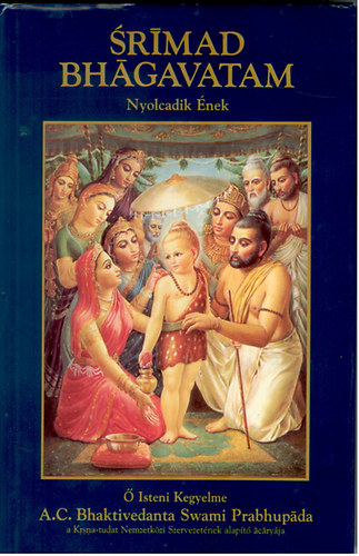 A. C. Bhaktivedanta Swami Prabhupda - Srmad Bhgavatam - Nyolcadik nek (A kozmikus teremtsek visszavonsa)