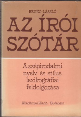 Benk Lszl - Az ri sztr (A szpirodalmi nyelv s stlus lexikogrfiai feldolg.)