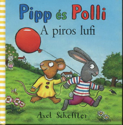 Pipp �s Polli - A piros lufi