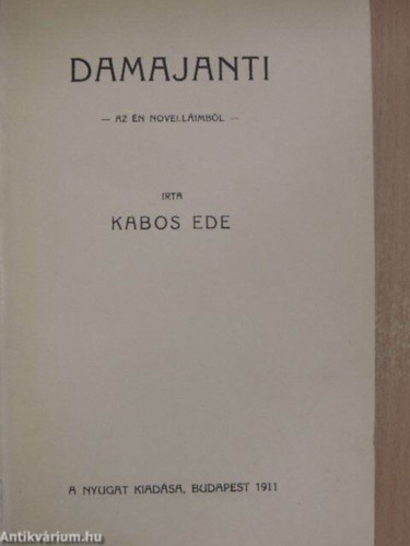 Kabos Ede - Damajanti - Az n novellimbl (I. kiads)