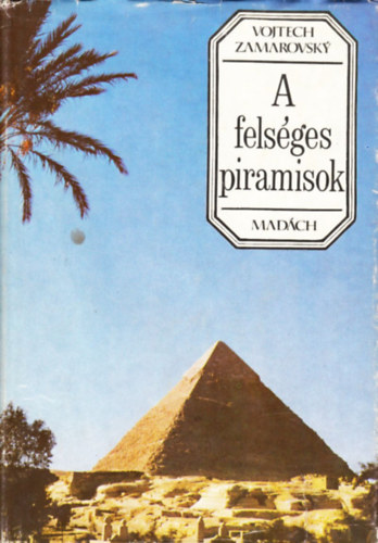 A felsges piramisok