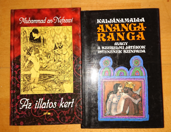 2 klasszikus keleti, erotikus m: Muhammad An-Nefzawi: Az illatos kert Kaljnamalla: Anangaranga