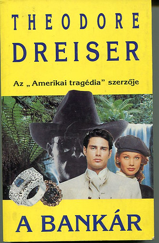Theodore Dreiser - A bankr