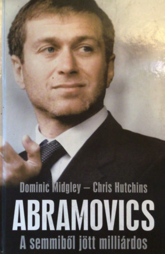 Abramovics - A semmibl jtt millirdos