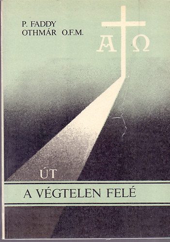 Faddy Othmr - t a vgtelen fel /dediklt/