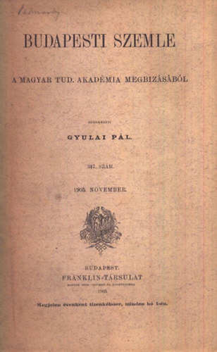 Gyulai Pl - Budapesti Szemle (A Magyar Tud. Akadmia Megbzsbl) 347. szm (1905 November)