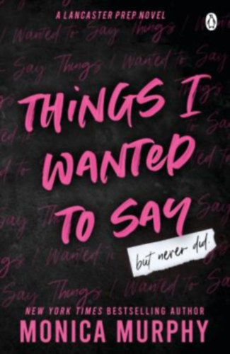 Monica Murphy - Things I Wanted To Say