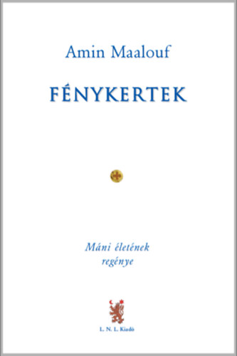 Amin Maalouf - F�nykertek