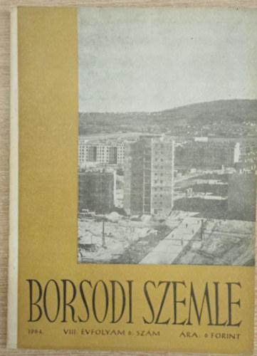Borsodi Szemle 1964. VIII. �vfolyam 6. sz�m