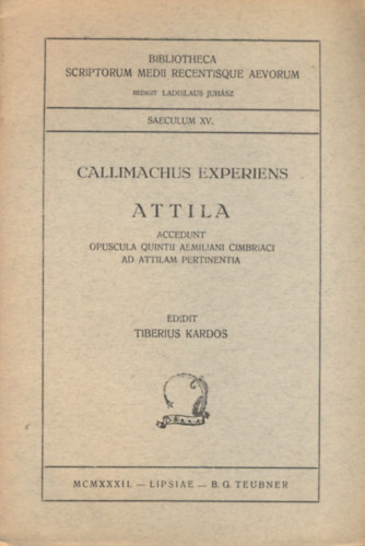 Tiberius Kardos (edidit) - Callimachus Experiens Attila