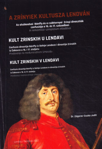 A Zr�nyiek kultusza Lendv�n