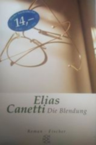 Elias Canetti - Die blendung