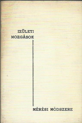 dr. Salacz Tam�s P�szt R�bertn� - Iz�leti mozg�sok m�r�si m�dszere
