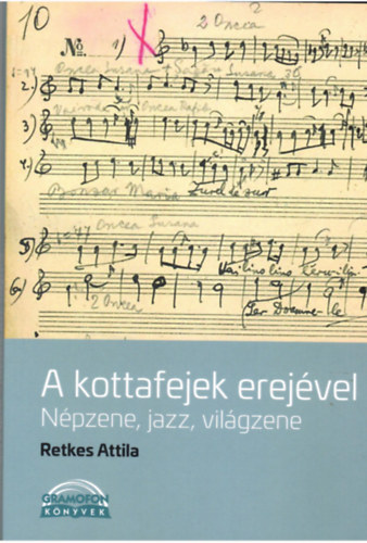 A kottafejek erej�vel     N�pzene,jazz, vil�gzene