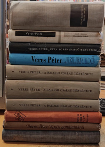 Veres Pter - 10 db Veres Pter: Jelenid; vek sorn; Aszly/Gyepsor/Napszmos nekek; Vlogatott mvei; A Balogh csald trtnete 1-3. (I-III.); Szocializmus, nacionalizmus; Kzs gondjainkrl; Mit r az ember, ha magyar
