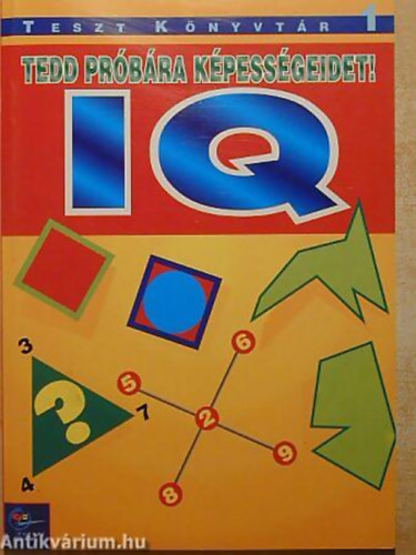 Tedd prbra kpessgeidet! IQ (teszt knyvtr 1)