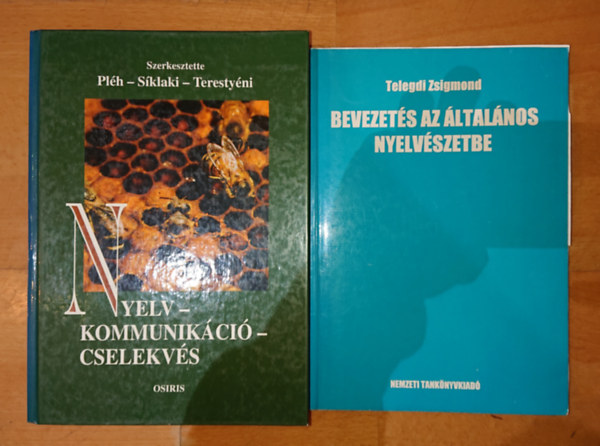 Dr. Telegdi Zsigmond, Plh Csaba, Terestyni Tams (szerk.) - 2 db nyelvszettel foglalkoz knyv: Nyelv-kommunikci-cselekvs, Bevezets az ltalnos nyelvszetbe