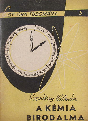 Sztr�kay K�lm�n - A k�mia birodalma