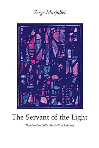 Serge Marjollet - The Servant of the Light