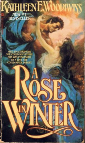Kathleen E. Woodiwiss - a rose in winter