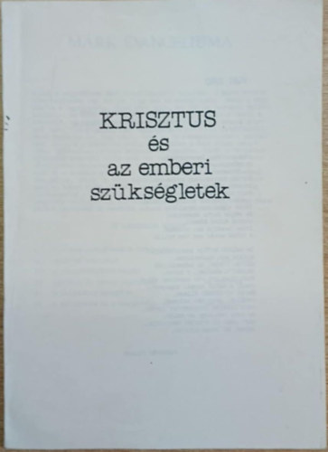 Rozmann K�rolyn� Moldov�n Vilmos - Krisztus �s az emberi sz�ks�gletek