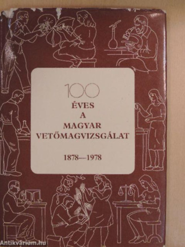 100 ves a magyar vetmagvizsglat 1878-1978