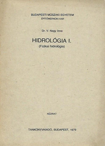 Hidrol�gia I. (Fizikai hidrol�gia)