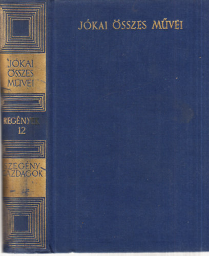 Jkai Mr sszes mvei - Szegny gazdagok, (Regnyek 12) - kritikai kiads