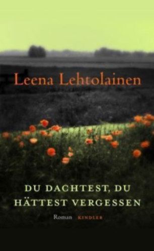 Leena Lehtolainen - Du dachtest, du h�ttest vergessen