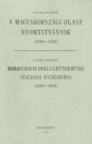A magyarorszgi olasz nyomtatvnyok (1699-1918)