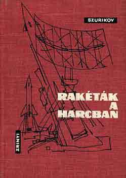 Rak�t�k a harcban