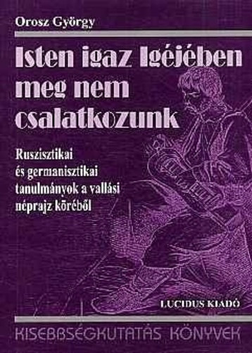 Isten igaz Ig�j�ben meg nem csalatkozunk