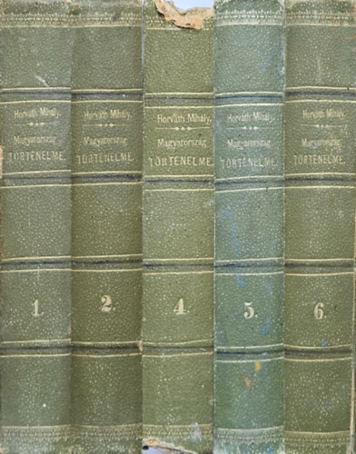 Magyarorszg trtnelme: I., II., IV. V., VI. ktet
