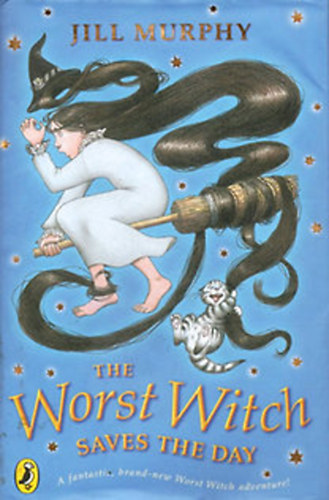 Jill Murphy - The Worst Witch Saves the Day