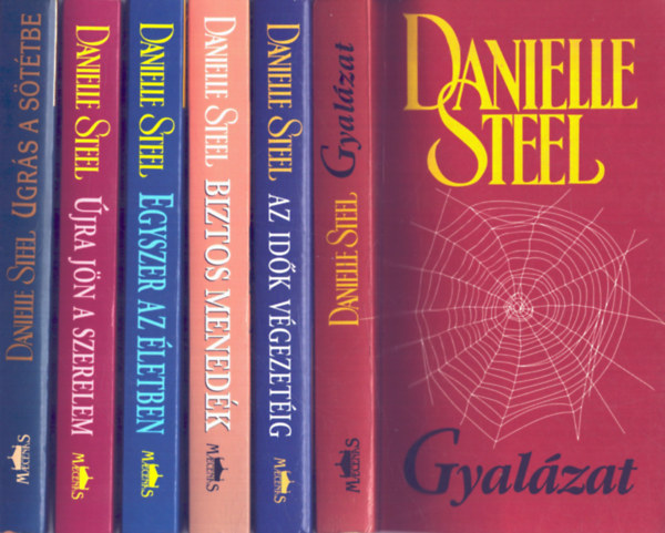 6 db Danielle Steel: Gyalzat+ jra jn a szerelem+ Ugrs a sttbe+ AZ idk vgezetig+ Biztos menedk+ Egyszer az letben