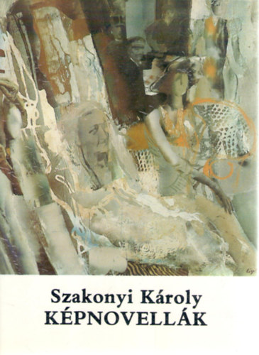 Szakonyi Kroly - Kpnovellk