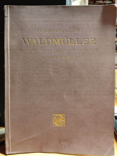 Arthur von Roessel - Ferdinand Georg Waldmller