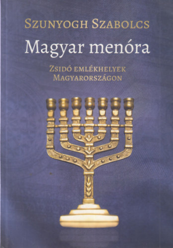 Szunyogh Szabolcs - Magyar menra (dediklt)