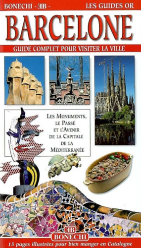 Barcelone : Guide Complet pour Visiter la Ville