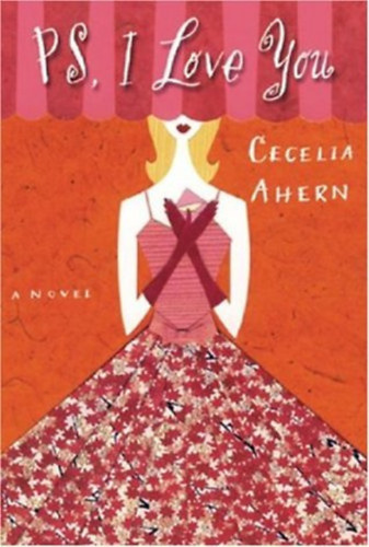 Cecilia Ahern - Ps, I Love You